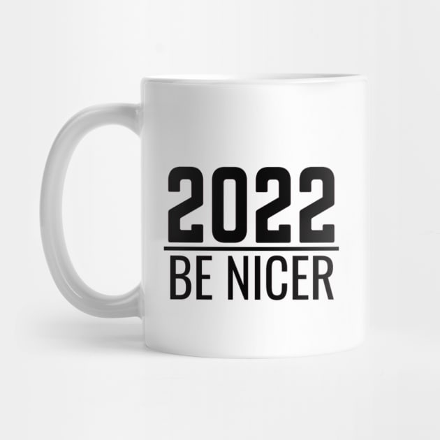 2022 Be Nice New Year by siv111